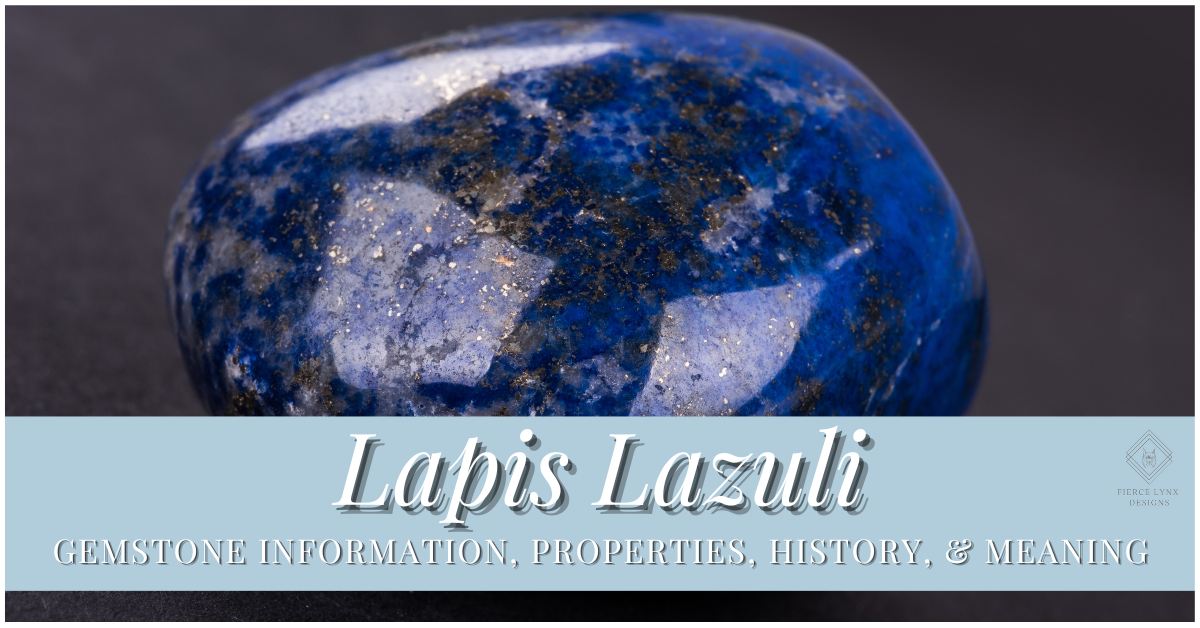 Lapis Lazuli Gemstone Information - Fierce Lynx Designs