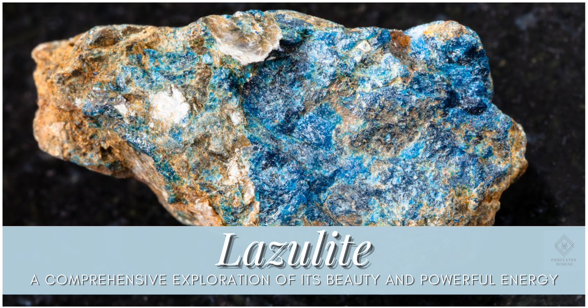 Lazulite: A Comprehensive Exploration of Its Beauty and Powerful Energy