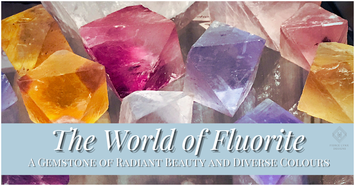 The World of Fluorite: A Gemstone of Radiant Beauty and Diverse Colours