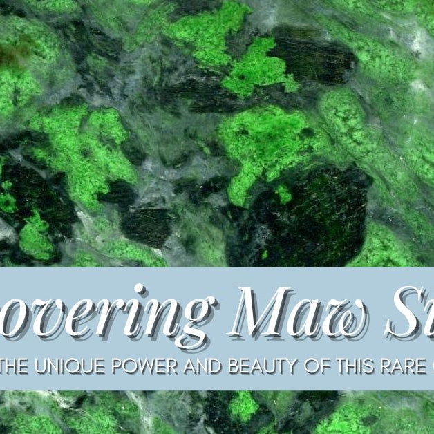 Discovering Maw Sit Sit: Uncover the Unique Power and Beauty of this Rare Gemstone