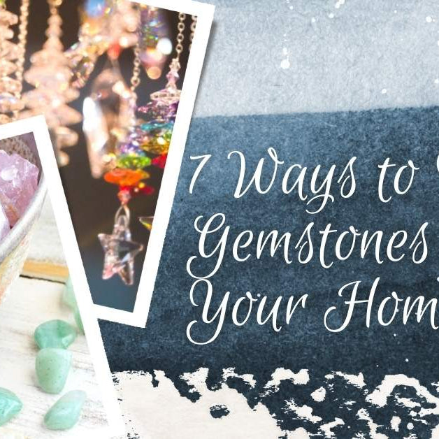 7 Ways to Use Gemstones in Your Home - Fierce Lynx Designs