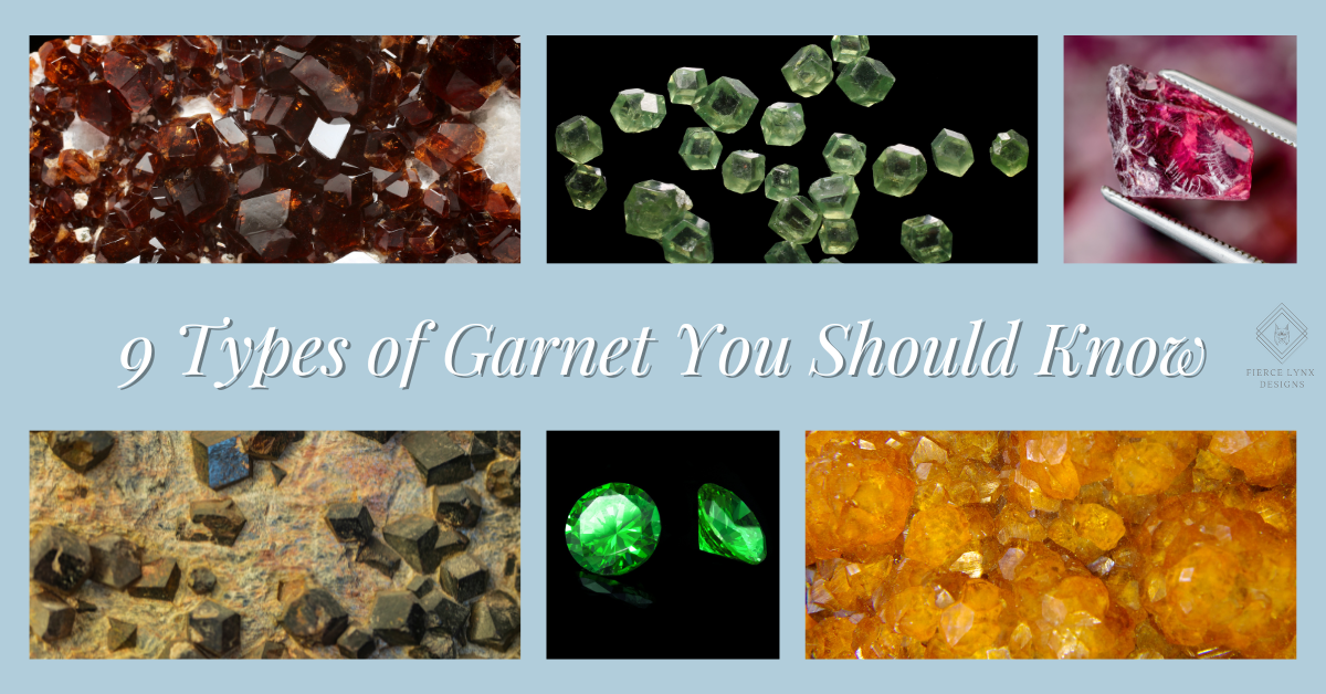Unveiling the Diverse World of Garnets: A Comprehensive Guide to 9 Varieties