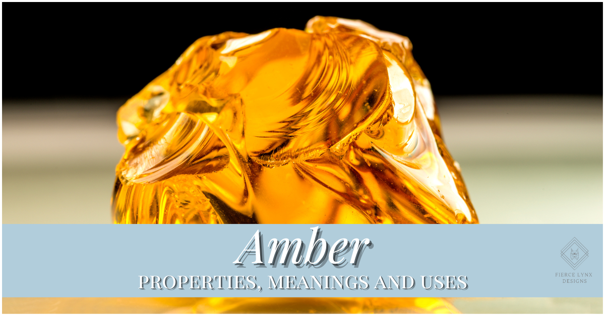 Amber gemstone properties meaning and uses