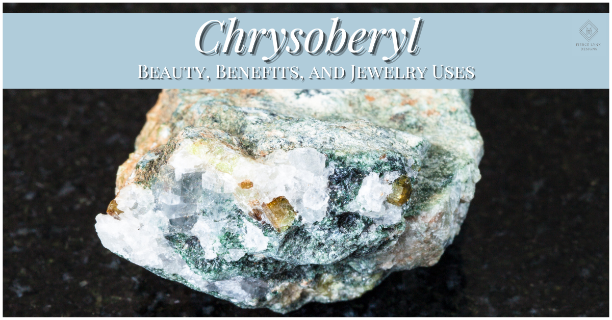 Chrysoberyl: Beauty, Benefits, and Jewelry Uses