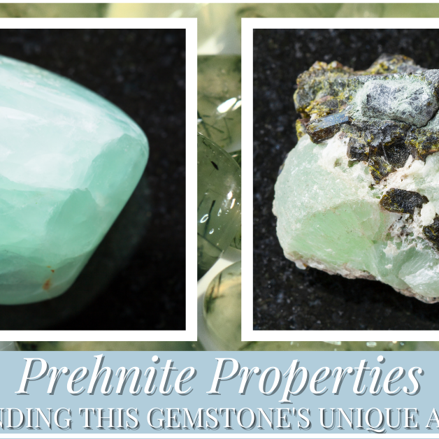 Prehnite Properties: Understanding this Gemstone's Unique Attributes