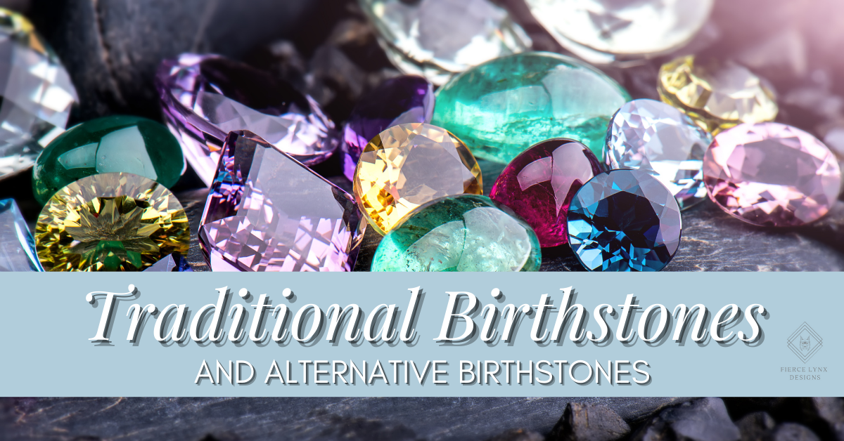 List of Traditional and Alternative Birthstones