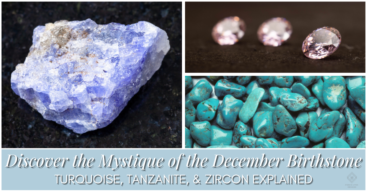 Discover the Mystique of the December Birthstone: Turquoise, Tanzanite, & Zircon Explained