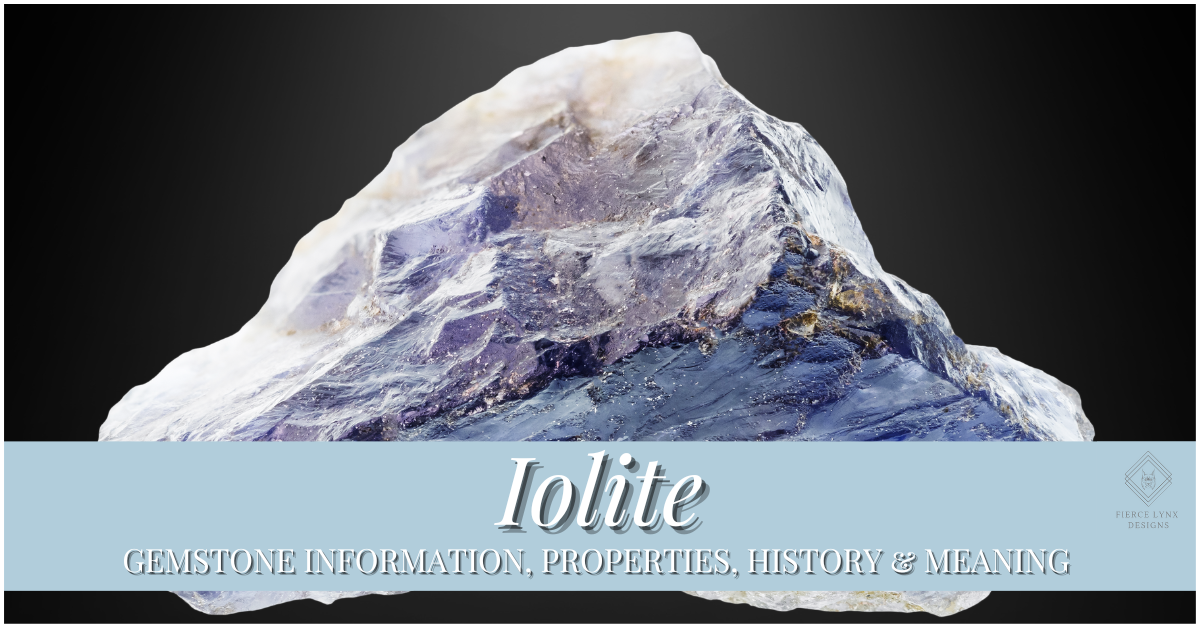 Iolite Gemstone Information - Fierce Lynx Designs