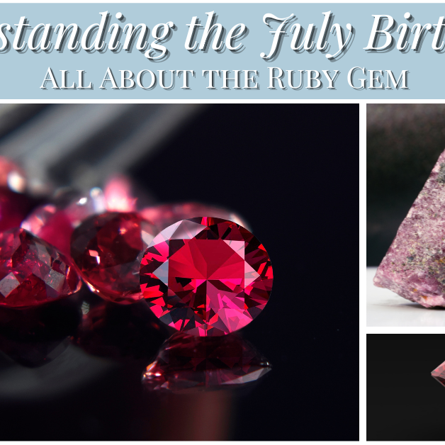 Understanding the July Birthstone: All About the Ruby Gem