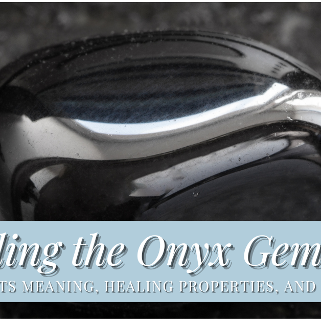 Onyx meaning, properties, and symbolism