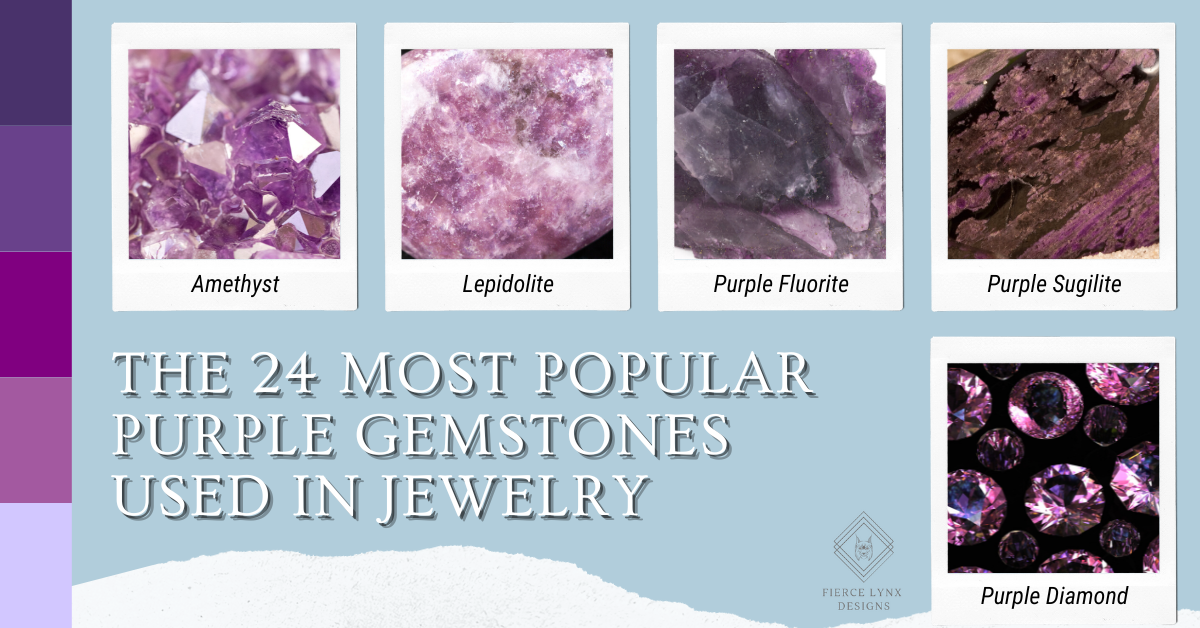 The 24 Most Popular Purple Gemstones Used in Jewelry