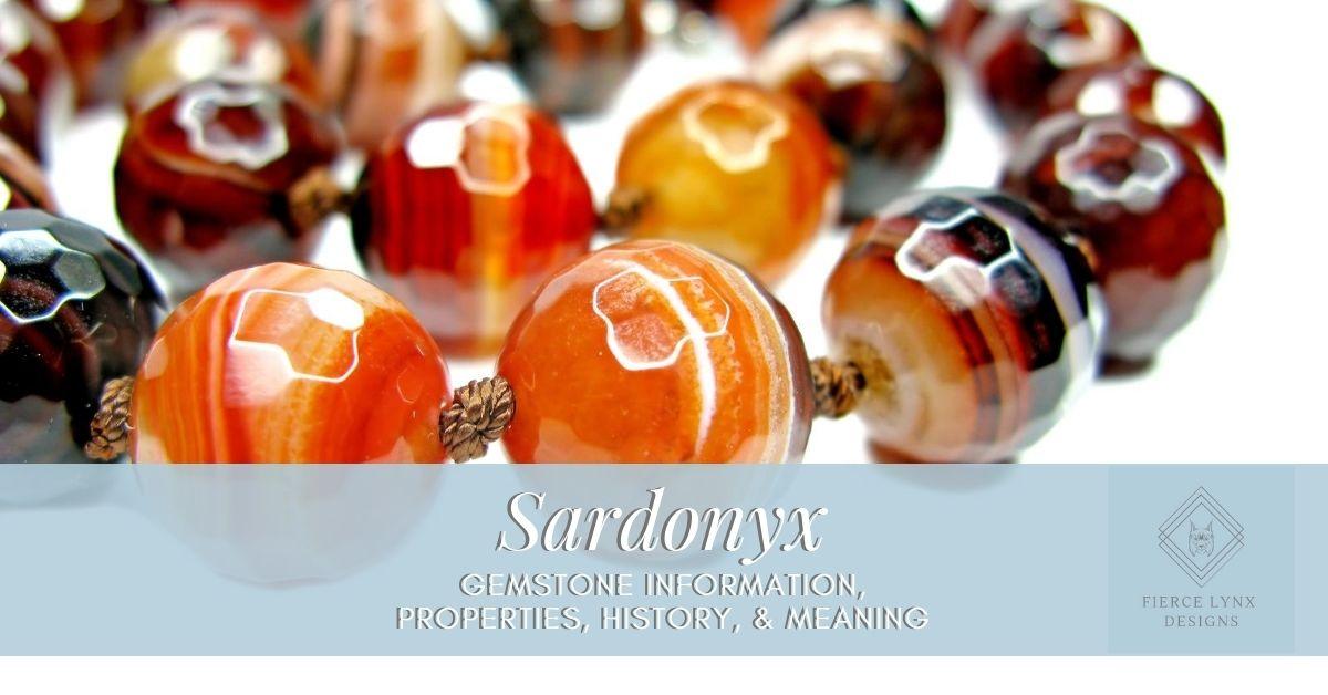 Sardonyx Gemstone Information - Fierce Lynx Designs