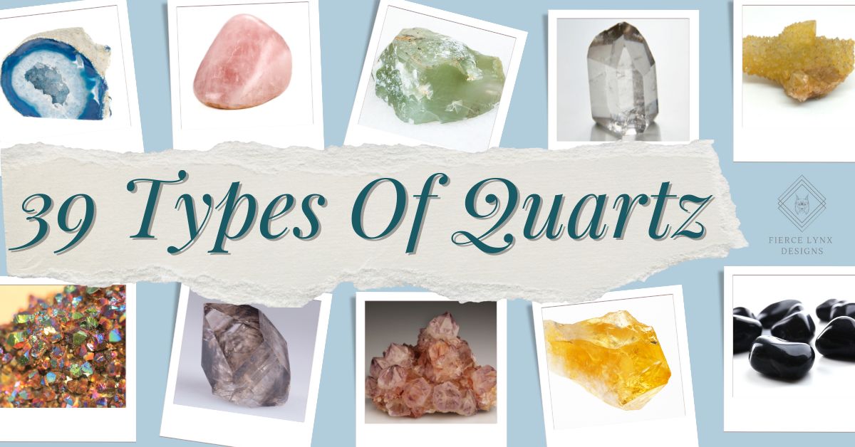 39 Types of Quartz you should know